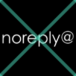 noreply＠xxx というメールアドレスを使うべきではない３つの理由